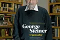George Steiner, o pensador