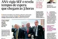 ANA vigia SEF e revela tempos de espera que chegam às 3 horas