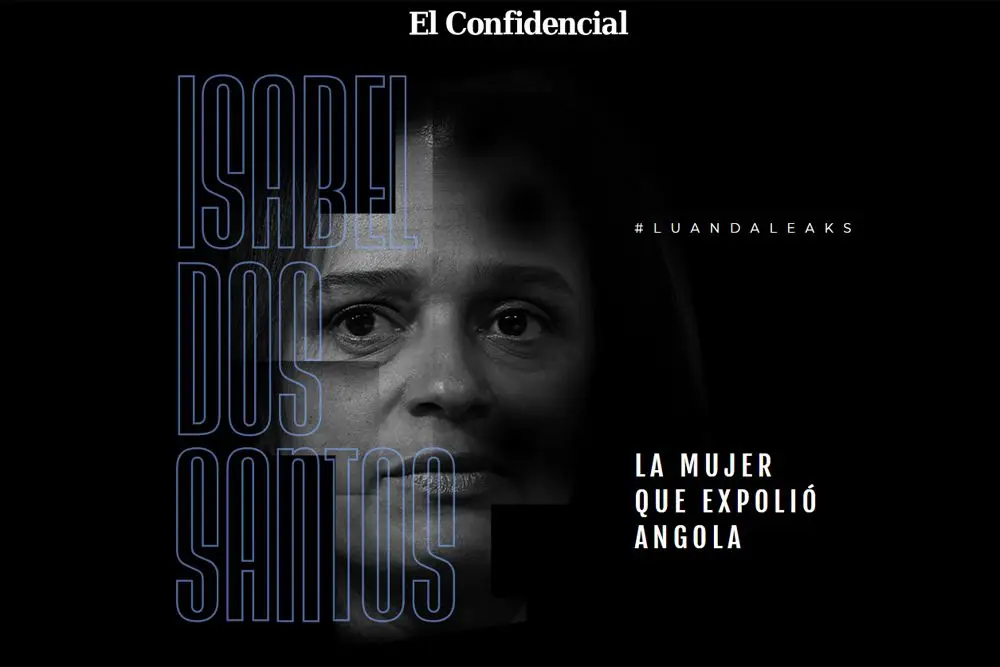 “Isabel, a mulher que espoliou Angola”, “A mulher mais rica de África à custa do saque de Angola”: o Luanda Leaks na imprensa internacional