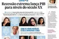 Recessão extrema lança PIB para níveis do século XX