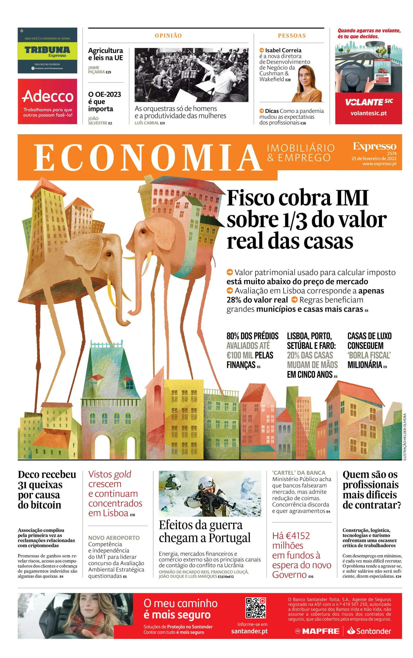No caderno de Economia: as casas que pagam IMI por apenas 1/3 do valor real, os efeitos da guerra na Ucrânia e as profissões que mais faltam