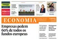 Empresas pedem 60% de todos os fundos europeus