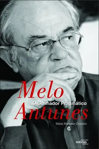 Capa do livro "Melo Antunes, O Sonhador Pragmatico", de Maria Manuela Cruzeiro