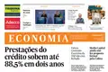 Prestações do crédito sobem até 88,5% em dois anos