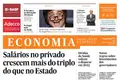 Salários no privado crescem mais do triplo do que no Estado