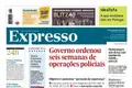 Governo ordenou seis semanas de operações policiais