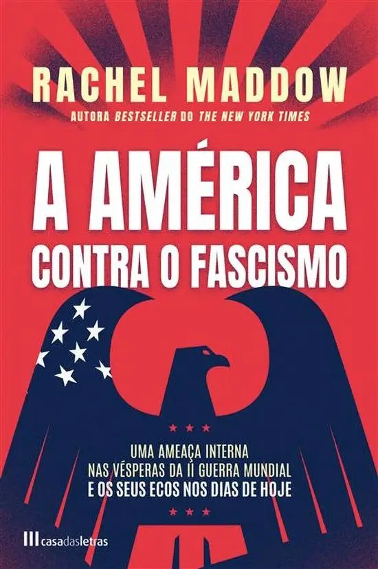 Os avisos da História: como os fascismos se insinuam antes de invadirem tudo
