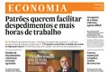 Patrões querem facilitar despedimentos e mais horas de trabalho