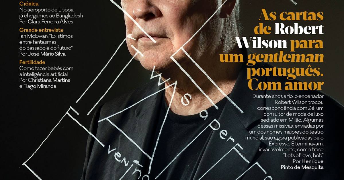 As cartas de Robert Wilson para um gentleman português, na revista E