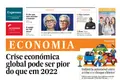 Crise económica global pode ser pior do que em 2022