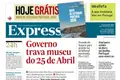 Governo trava museu do 25 de Abril
