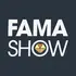 Fama Show