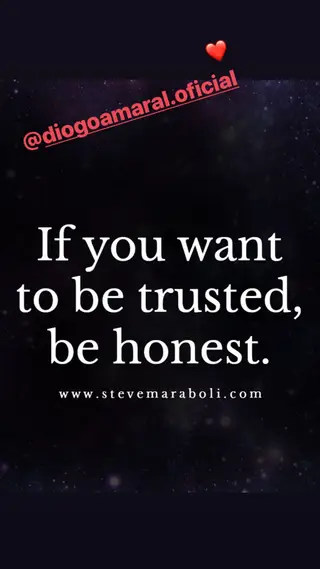"Se queres que confiem em ti, sê honesto"