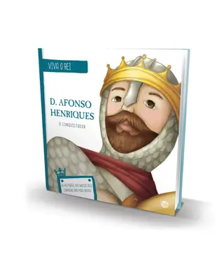 VIVA O REI - D. AFONSO HENRIQUES