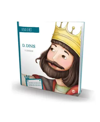 VIVA O REI - D. DINIS