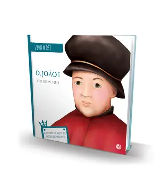 VIVA O REI - D. JOÃO I