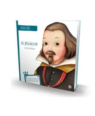 VIVA O REI - D. JOÃO IV