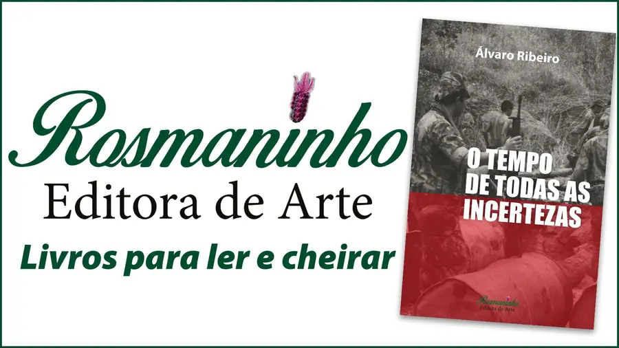 O Tempo de Todas as Incertezas de Álvaro Ribeiro O Tempo de Todas as Incertezas de Álvaro Ribeiro