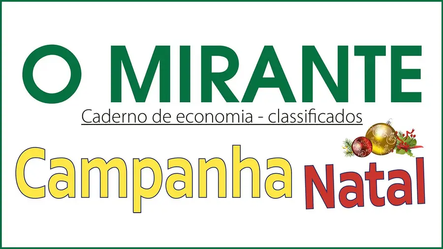 Campanha de Natal no caderno de Classificados de O MIRANTE Campanha de Natal no caderno de Classificados de O MIRANTE