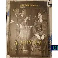 Um biógrafo construído – à guisa de recensão de «A. Montez um percurso secular” de Luís Duarte Melo