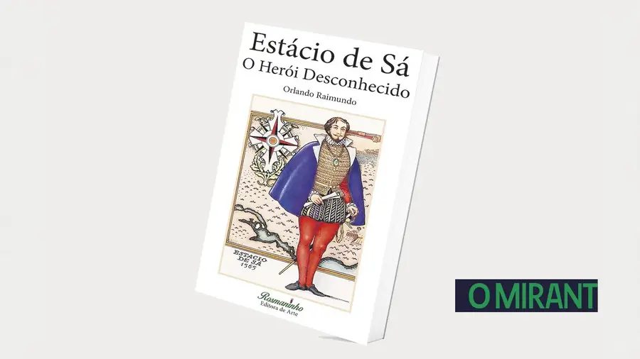 Estácio de Sá: o Herói Desconhecido vai ser lançado na Casa do Brasil Estácio de Sá: o Herói Desconhecido vai ser lançado na Casa do Brasil