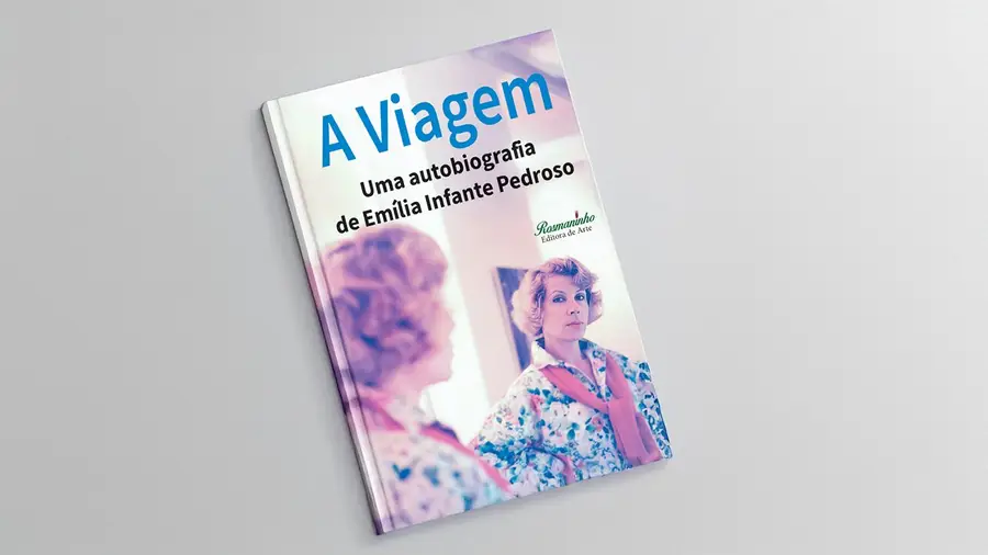 A Viagem - Uma autobiografia de Emília Infante Pedroso uma mulher que desafiou convenções