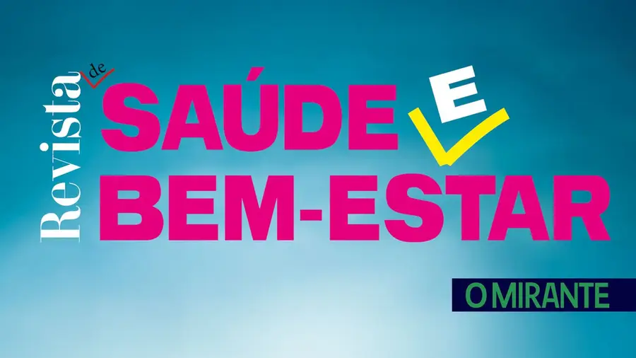 Revista de O MIRANTE sobre Saúde e Bem Estar para valorizar os profissionais e empresas Revista de O MIRANTE sobre Saúde e Bem Estar para valorizar os profissionais e empresas