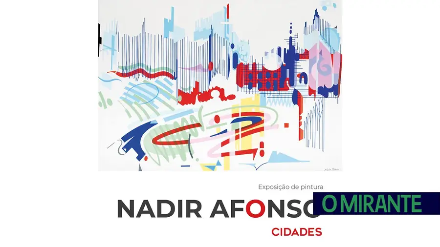 Pintura de Nadir Afonso regressa ao Sardoal com a exposição “Cidades” Pintura de Nadir Afonso regressa ao Sardoal com a exposição “Cidades”