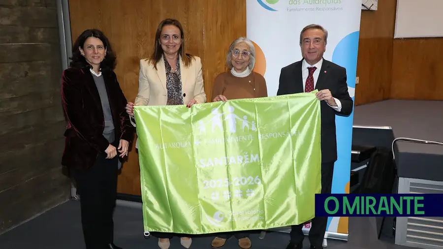 Santarém distinguida com Bandeira Verde das Autarquias Familiarmente Responsáveis