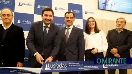 Lusíadas Saúde inaugura hospital no Carregado