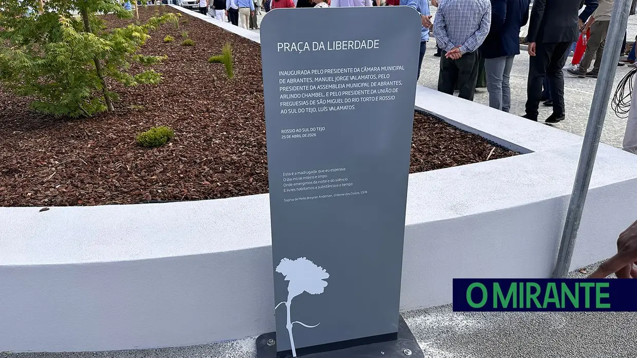 Comemorações do 25 de Abril em Abrantes com inauguração da Praça da Liberdade
