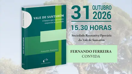 Livro sobre o Vale de Santarém apresentado no dia 31 de Outubro