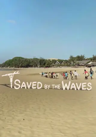 SAVED BY THE WAVES