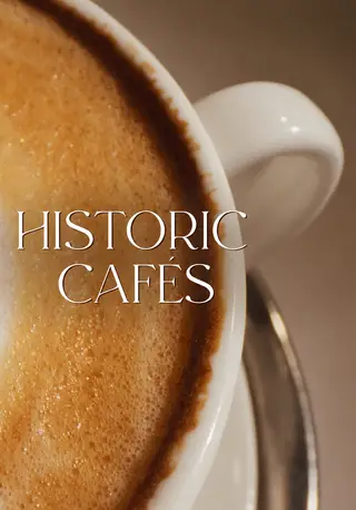 CAFÉS HISTÓRICOS