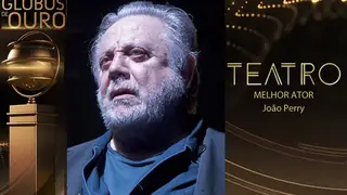 O Globo de Ouro de Melhor Ator de Teatro vai para João Perry
