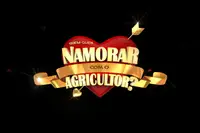Quem Quer Namorar com o Agricultor?