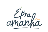 É P'ra Amanhã