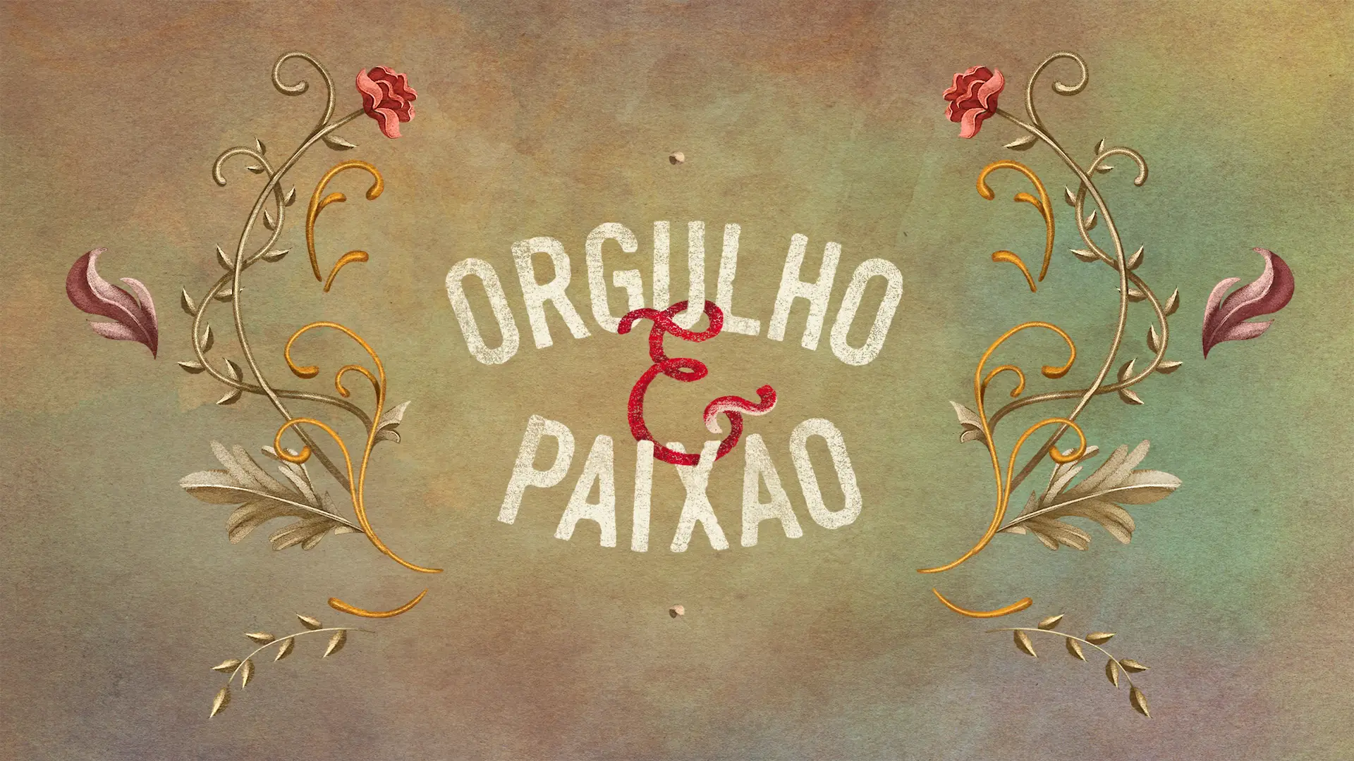 Orgulho e Paixão