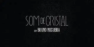 Som de Cristal