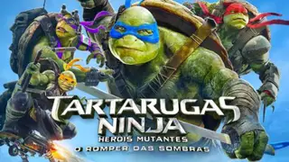 TARTARUGAS NINJA: O ROMPER DAS SOMBRAS