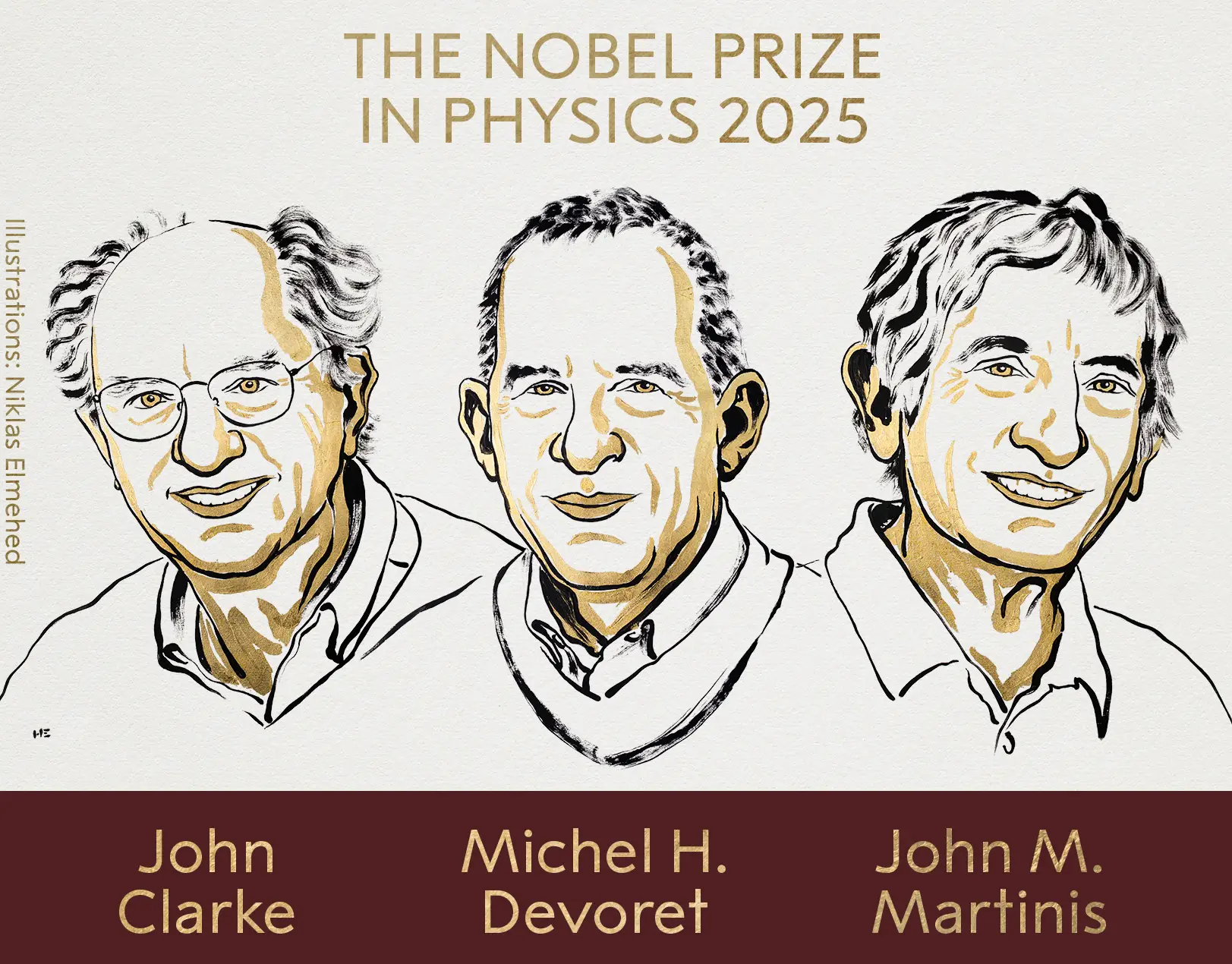 John Clarke, Michel H. Devoret e John M. Martinis, vencedores do Prémio Nobel da Física 2025