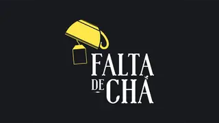 Falta de Chá T2