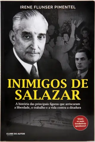 Visão  Memória: os inimigos improváveis de Salazar